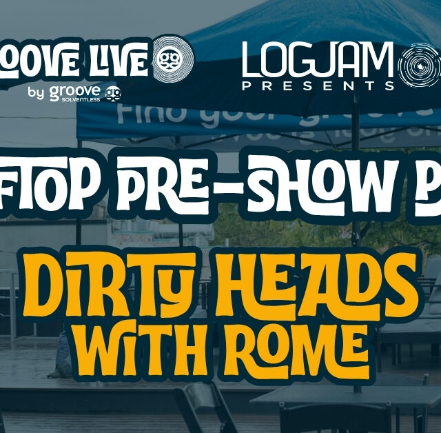 Find Your Groove Before Dirty Heads